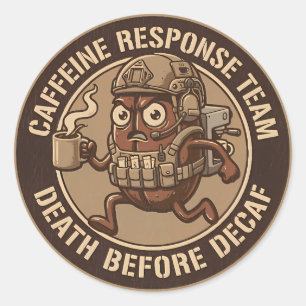 Sticker Rond Haricot de Café Tactique Mort Avant Décaféiné