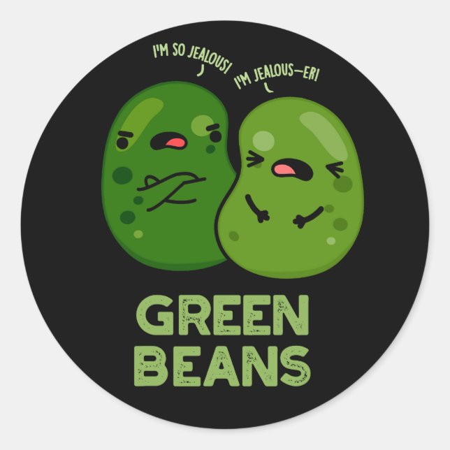 Sticker Rond Haricots verts amusant Jalous Pun de haricot foncé (Devant)
