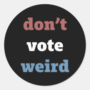 Sticker Rond Harris Don’t Vote Bizarre Election 2024