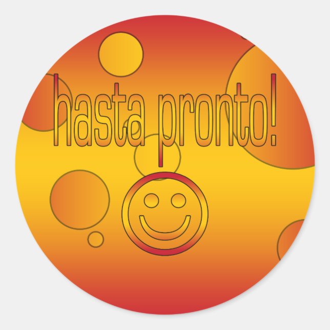 Sticker Rond Hasta Pronto ! Espagne Drapeau couleurs Pop Art (Devant)