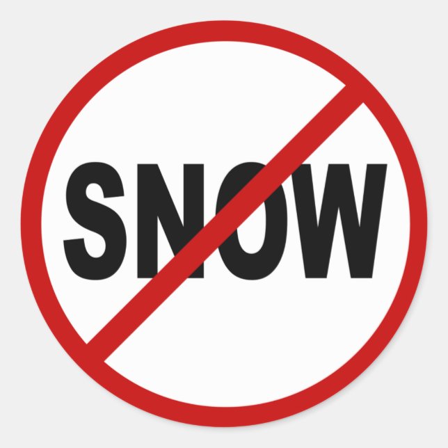 Sticker Rond Hate Snow /No Snow Allowed Sign Statement (Devant)