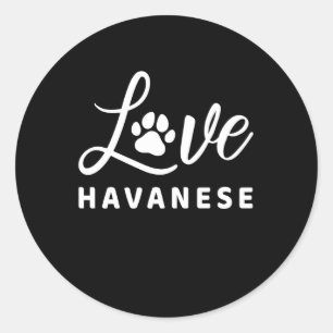 STICKER ROND HAVANESE AIVE CADEAU QUOTE POUR LES PROPRIÉTAIRES 