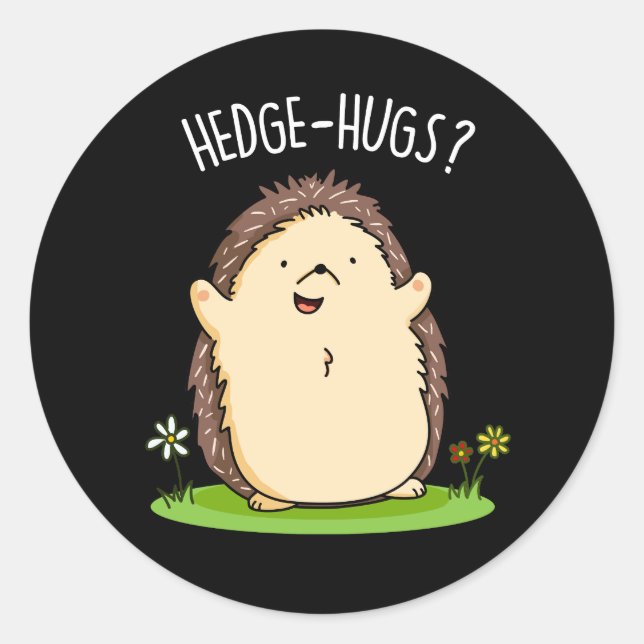 Sticker Rond Hedge Hugs Funny Hedgehog Pun Dark BG (Devant)