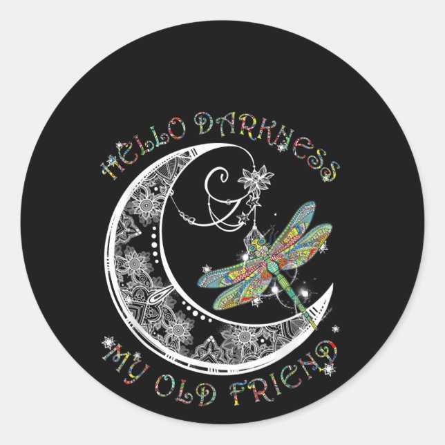 Sticker Rond Hello Darkness My Old Friend Dragonfly Lover (Devant)