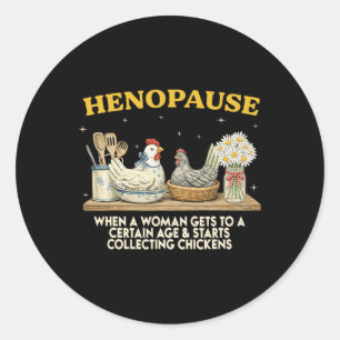 Sticker Rond Hénopause Drôle Ménopause Amoureux de Poules Maman