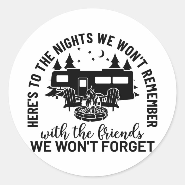 Sticker Rond Here's To The Nights We Won't Remember With The Fr (Devant)