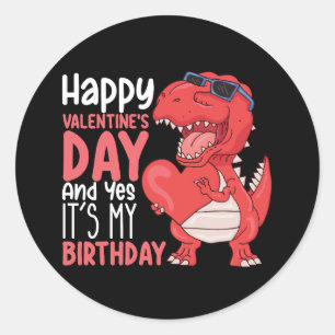 Sticker Rond Heureuse Sainte-Valentin Et oui c'est mon annivers