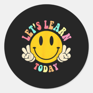 Sticker Rond Heureux Apprenons Aujourd'Hui Professeur Retour À