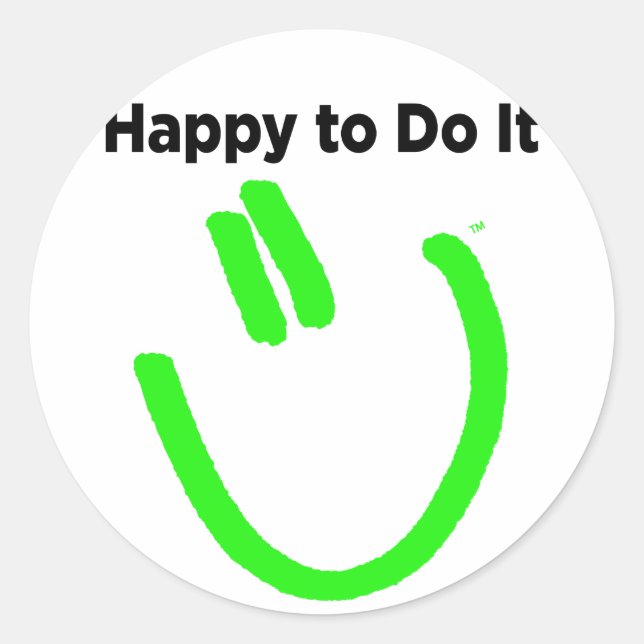 Sticker Rond Heureux de le faire (Devant)