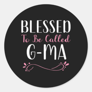 Sticker Rond Heureux D'Être Appelé G-ma Mignonne Cool Gma
