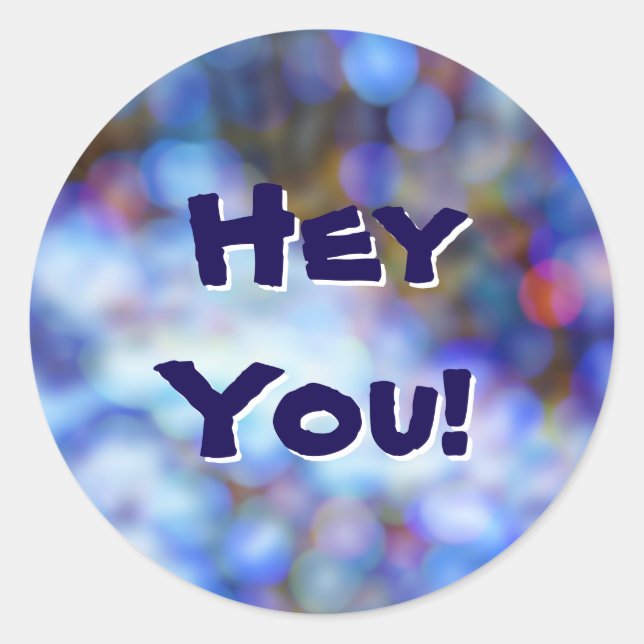 Sticker Rond Hey vous sur l'autocollant Arrière - plan de style (Devant)