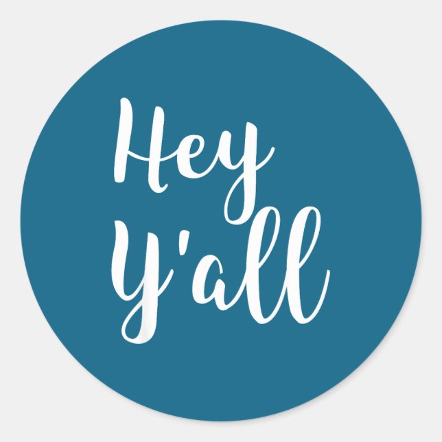 Sticker Rond Hey Y'all - Pular Funny Quote  (Devant)