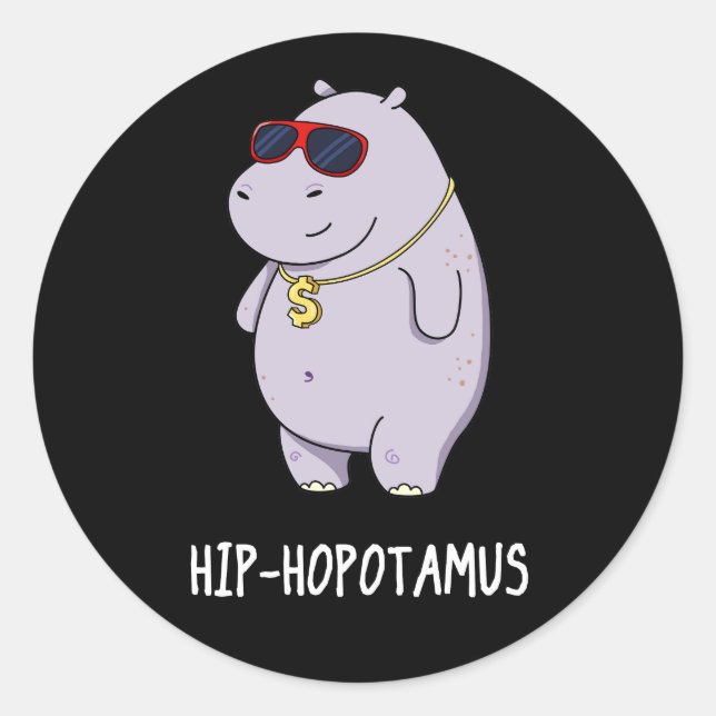 Sticker Rond Hip-Hopotamus Funny Hippo Pun Dark BG (Devant)