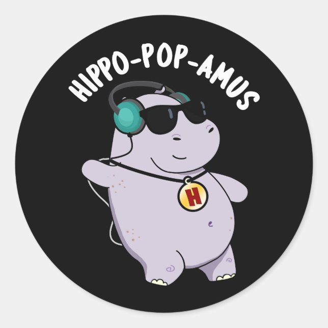 Sticker Rond Hippo-pop-amus Funny Pop Music Hippo Pun Dark BG (Devant)