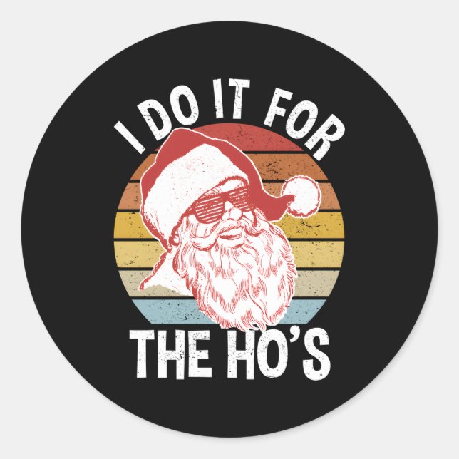 Sticker Rond Hipster Père Noël Je Le Fais Pour Le Ho'S (Devant)