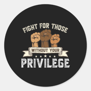 Sticker Rond Histoire des Noirs : lutte sans votre privilège