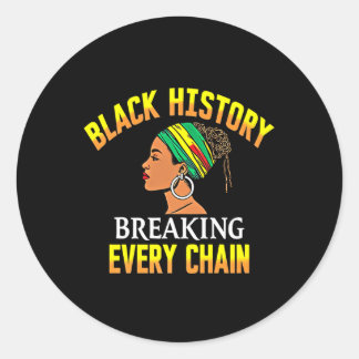 Sticker Rond Histoire Noire briser chaque chaîne Histoire Noire