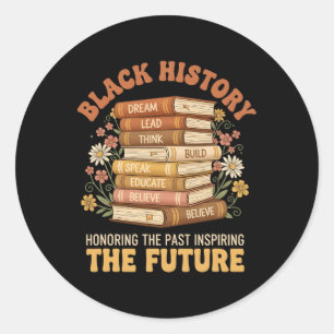 Sticker Rond Histoire noire Honorer le passé Inspirer l'avenir