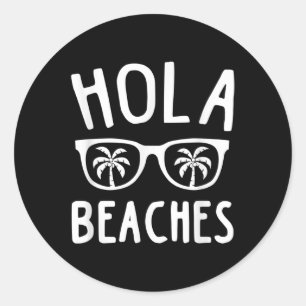 Sticker Rond Hola Beach Funny Beach Famille Vacances été Gi