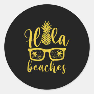 Sticker Rond Hola Beaches Ananas Funny Beach Vacances été