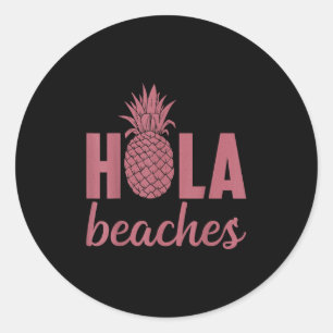 Sticker Rond Hola Beaches Ananas Funny Beach Vacances Hawaii