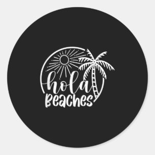 Sticker Rond Hola Beaches Hello Summer Vibes Beach Vacay Summer