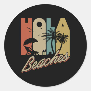 Sticker Rond Hola Beaches Tropical Summer Vacay Group Meme Fun