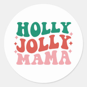 Sticker Rond Holly Jolly Mama - Fun Holiday Design