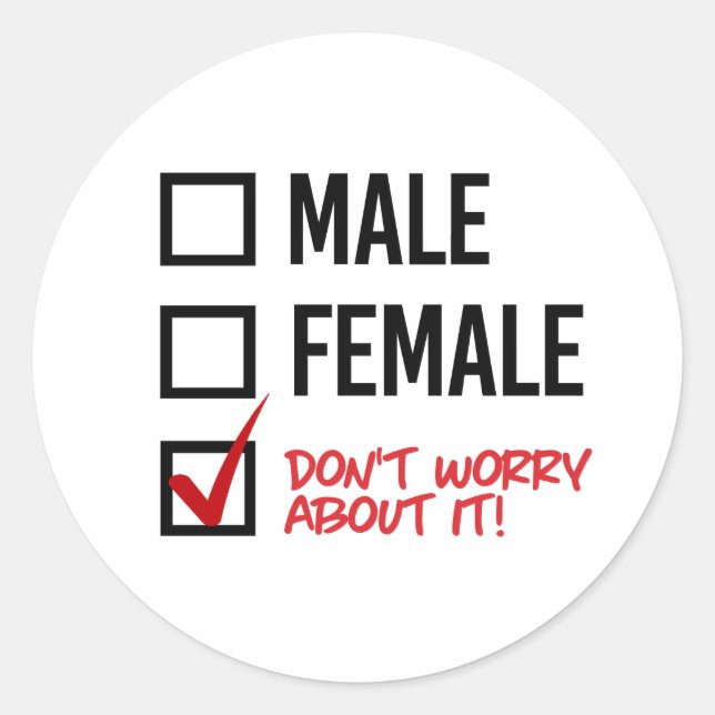 Sticker Rond Homme ou Femme ? Ne t'en fais pas (Devant)