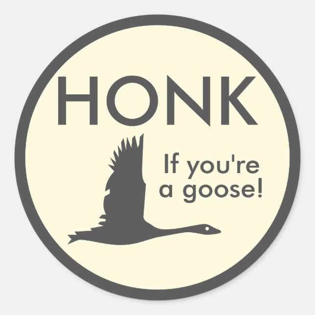 Sticker Rond HONK Si vous êtes une oie drôle dire (Devant)