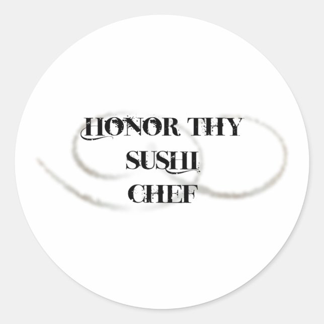 Sticker Rond Honor Thy Sushi Chef (Devant)
