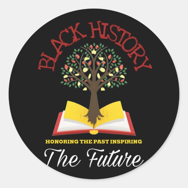 Sticker Rond Honorer le passé Inspirant l'histoire des Noirs (Devant)