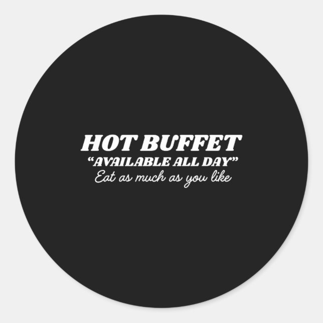 Sticker Rond Hot Buffet Available All Day Eat As Much As You Li (Devant)
