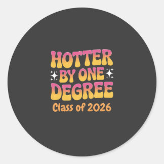 Sticker Rond Hotter By One Degree Graduation 2026