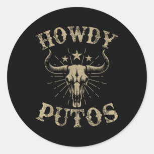 Sticker Rond Howdy Putos Bull Skull Pays Cowboy Western Vint