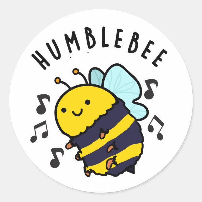 Sticker Rond Humble Bee Funny Bumblebee Pun (Devant)