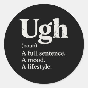 Sticker Rond Humeur de phrase complète Ouais Style de vie Humou