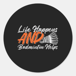 Sticker Rond Humour de badminton drôle Smash Navette Volant Spo