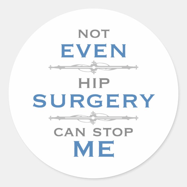 Sticker Rond Humour de chirurgie hanche (Devant)