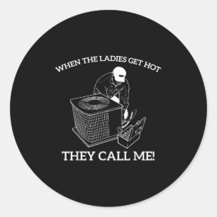 Sticker Rond Hvac Drôle Quand Les Dames Deviennent Chaudes, Ell