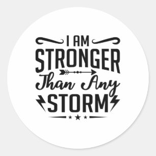 Sticker Rond I Am Stronger Than Any Storm Anxiety Mental Health
