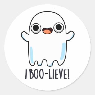 Sticker Rond I Boo-lieve Funny Positive Ghost Pun