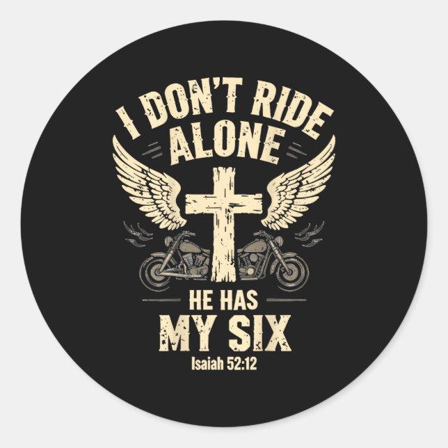 Sticker Rond I Don't Ride Alone He Has My Six (on Back)  (Devant)
