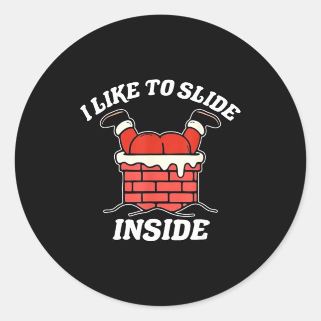 Sticker Rond I Like To Slide Inside Funny Santa Couple Matching (Devant)