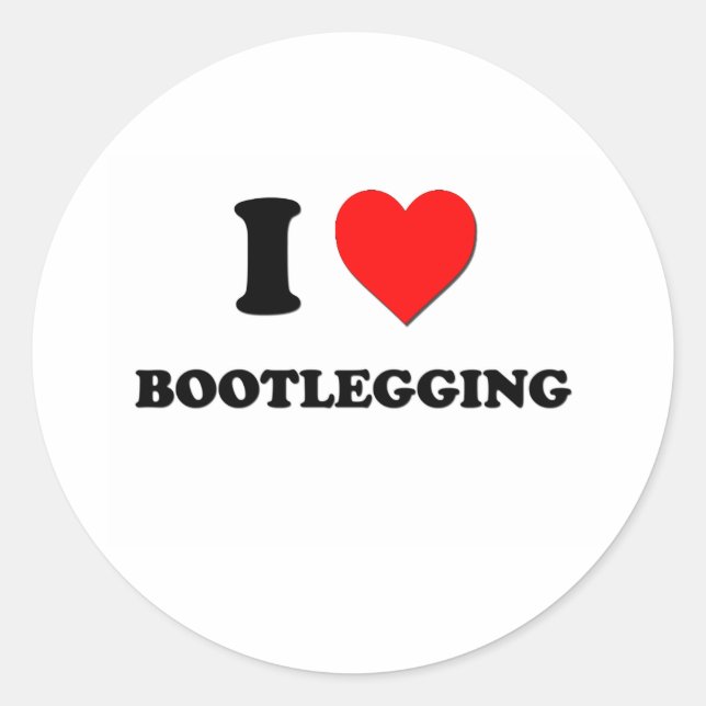 Sticker Rond I Love Bootlegging (Devant)