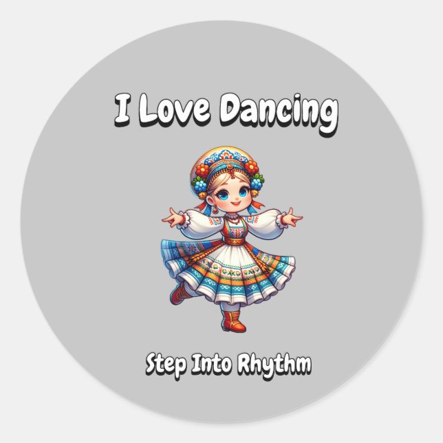 Sticker Rond I Love Dancing - Étape Dans Le Rythme (Devant)