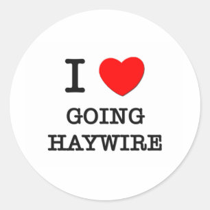 Sticker Rond I Love going Haywire
