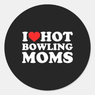 Sticker Rond I Love Hot Bowling Moms