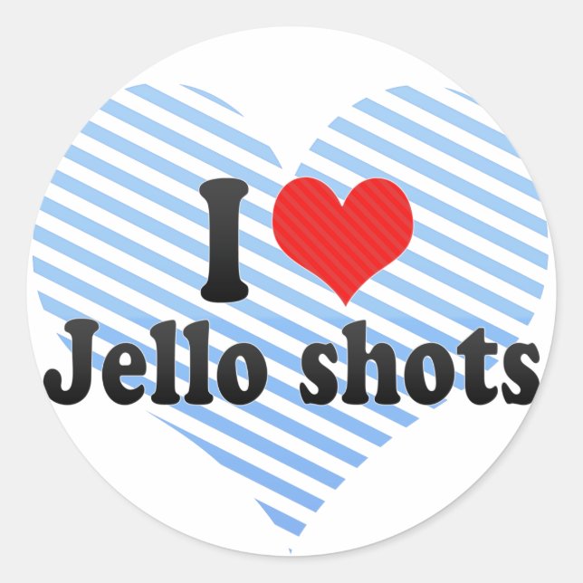 Sticker Rond I Love Jello shots (Devant)