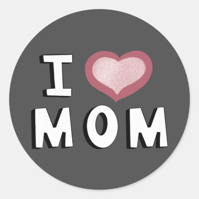 Sticker Rond I Love Maman Coeur Rose Typographie Blanche (Devant)